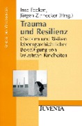 Trauma und Resilienz - 