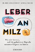 Cover-Bild zum Titel 'Leber an Milz' von 'Andrea Freund, Lucia Schmidt'