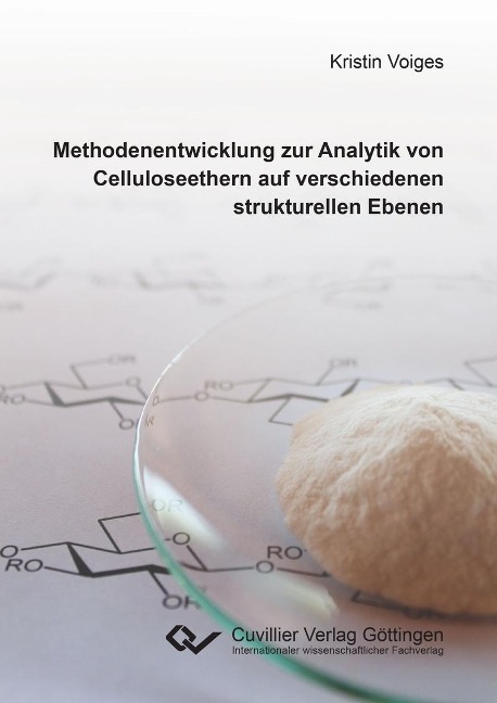 Methodenentwicklung zur Analytik von Celluloseethern auf verschiedenen strukturellen Ebenen - 