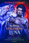 Cover-Bild zum Titel 'Alphas vergessene Luna' von 'Elena Everhart'