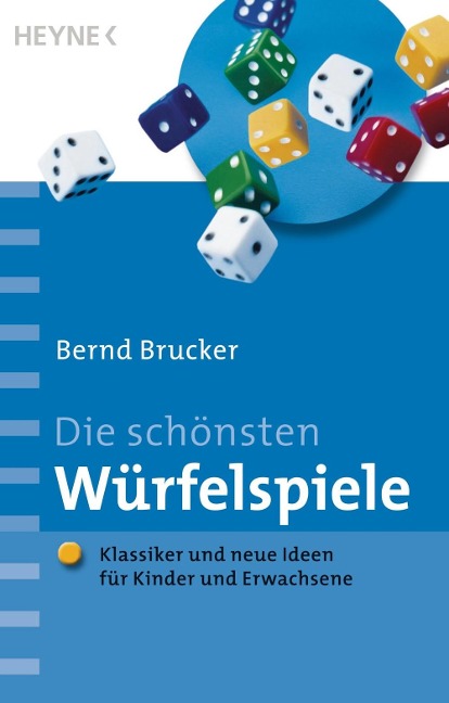 Die schönsten Würfelspiele - Bernd Brucker