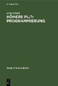 Cover-Bild zum Titel 'Höhere PL/1-Programmierung' von 'Arno Schulz'