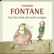 Cover-Bild zum Titel 'Das Herz lässt sich nicht zwingen' von 'Theodor Fontane'
