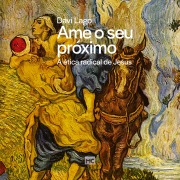 Cover-Bild zum Titel 'Ame o seu próximo' von 'Davi Lago'
