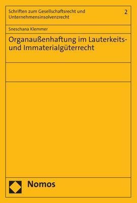 Organaußenhaftung im Lauterkeits- und Immaterialgüterrecht - Sneschana Klemmer