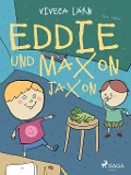 Cover-Bild zum Titel 'Eddie und Maxon Jaxon' von 'Viveca Lärn'