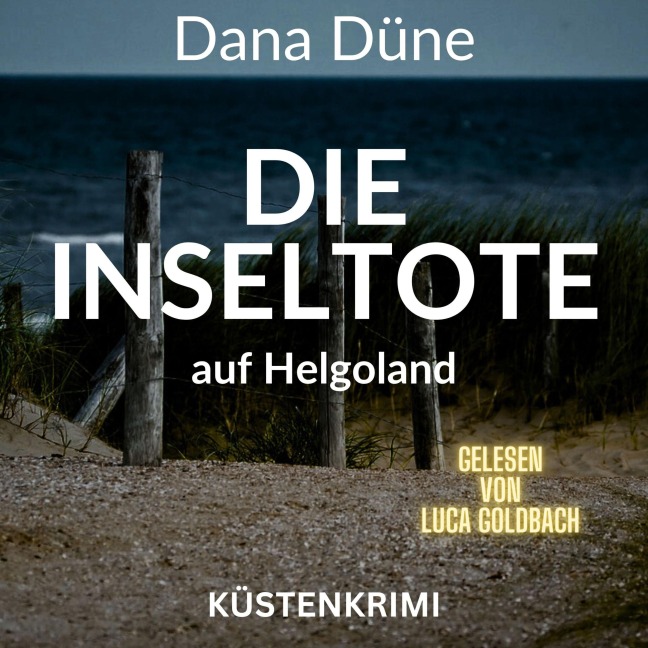 Die Inseltote auf Helgoland - Dana Düne
