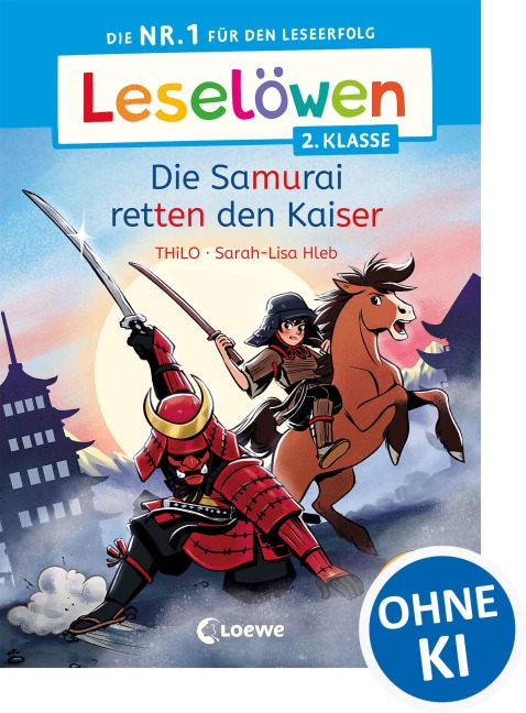 Leselöwen 2. Klasse - Die Samurai retten den Kaiser - Thilo
