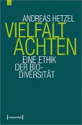 Cover-Bild zum Titel 'Vielfalt achten' von 'Andreas Hetzel'