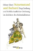 Cover-Bild zum Titel 'Naturzustand und Barbarei' von 'Oliver Eberl'
