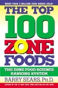 Cover-Bild zum Titel 'The Top 100 Zone Foods' von 'Barry Sears'