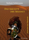 Cover-Bild zum Titel 'Das Amulett der Sekhmet' von 'Stefanie Schürmann'