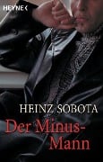 Cover-Bild zum Titel 'Der Minus-Mann' von 'Heinz Sobota'