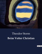 Cover-Bild zum Titel 'Beim Vetter Christian' von 'Theodor Storm'