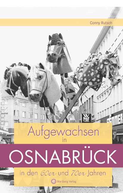 Aufgewachsen in Osnabrück in den 60er und 70er Jahren - Conny Rutsch