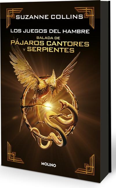 Balada de Pájaros Cantores Y Serpientes (Edición Especial Cantos Pintados) / The Ballad of Songnbirds and Snakes (Special Edition Sprayed Edges) - Suzanne Collins