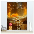 MEDITATION - Wellness für die Seele (hochwertiger Premium Wandkalender 2025 DIN A2 hoch), Kunstdruck in Hochglanz - Spirit Of Asia