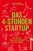 Cover-Bild zum Titel 'Das 4-Stunden-Startup' von 'Felix Plötz'