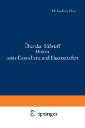 Cover-Bild zum Titel 'Über den Süßstoff Dulcin seine Darstellung und Eigenschaften' von 'Ludwig Hess'