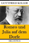 Cover-Bild zum Titel 'Romeo und Julia auf dem Dorfe' von 'Gottfried Keller'