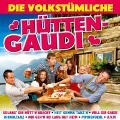 Die volkstümliche Hütten-Gaudi - Various