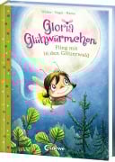 Cover-Bild zum Titel 'Gloria Glühwürmchen - Flieg mit in den Glitzerwald' von 'Susanne Weber, Kirsten Vogel'