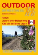 Cover-Bild zum Titel 'Italien: Ligurischer Höhenweg / Alta Via dei Monti Liguri. OutdoorHandbuch' von 'Sebastian Thomas'