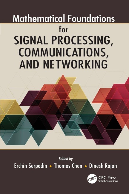 Mathematical Foundations for Signal Processing, Communications, and Networking - 
