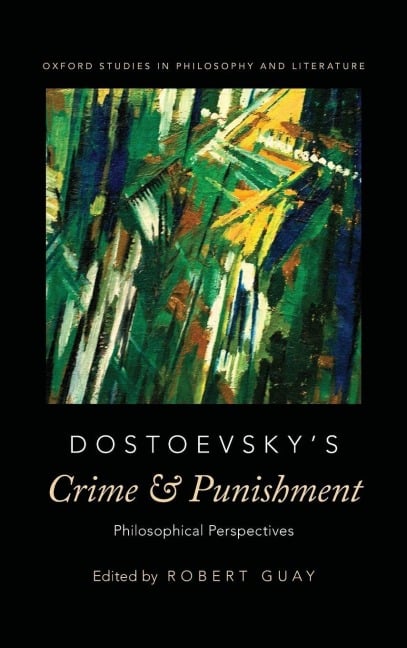 Dostoevsky's Crime and Punishment - Guay
