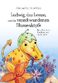 Cover-Bild zum Titel 'Ludwig, das Lomm, und die verschwundenen Blumenköpfe' von 'Christian Fink'