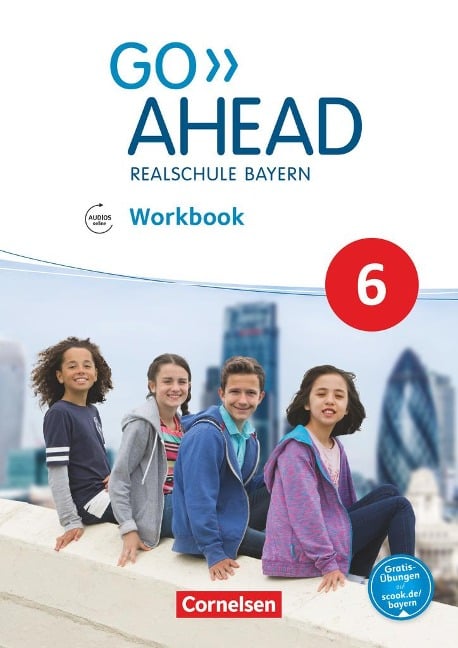 Go Ahead 6. Jahrgangsstufe - Ausgabe für Realschulen in Bayern - Workbook mit Audios online - James Abram