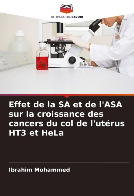 Effet de la SA et de l'ASA sur la croissance des cancers du col de l'utérus HT3 et HeLa - Ibrahim Mohammed