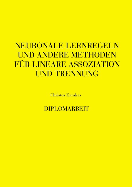 Neuronale Lernregeln und andere Methoden - Christos Karakas Neuronale Lernregeln und andere Methoden - Christos Karakas