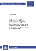 Cover-Bild zum Titel 'Ist theologische Ethik philosophisch möglich?' von 'Claus Müller'