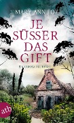 Cover-Bild zum Titel 'Je süßer das Gift' von 'Mary Ann Fox'