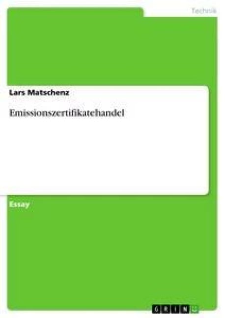 Emissionszertifikatehandel - Lars Matschenz