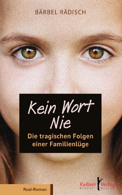Kein Wort - Nie - Bärbel Rädisch