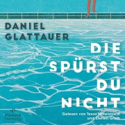 Cover-Bild zum Titel 'Die spürst du nicht' von 'Daniel Glattauer'