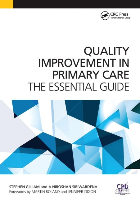 Quality Improvement in Primary Care - Stephen Gillam, Niro Siriwardena