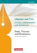 Texte, Themen und Strukturen. Literatur und Film: Analyse, Interpretation und Erörterung. Arbeitsheft mit eingelegtem Lösungsheft - Sonja Fuchs, Alexander Joist, Diana Sackmann, Christoph Schappert