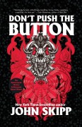 Cover-Bild zum Titel 'Don't Push the Button' von 'John Skipp'