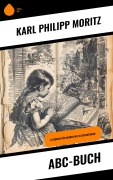 Cover-Bild zum Titel 'ABC-Buch' von 'Karl Philipp Moritz'