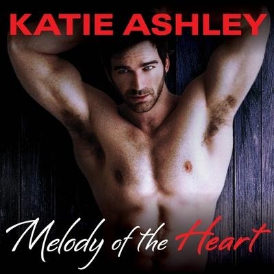 Melody of the Heart Lib/E - Katie Ashley