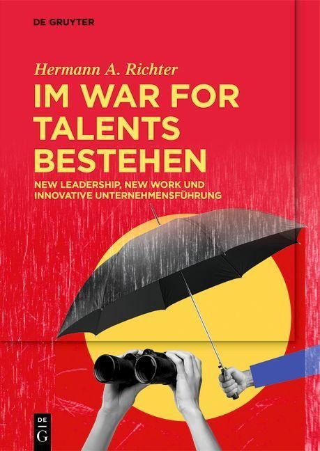Im War for Talents bestehen - Hermann A. Richter