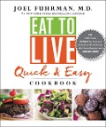 Cover-Bild zum Titel 'Eat to Live Quick and Easy Cookbook' von 'Joel Fuhrman'