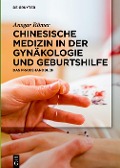 Cover-Bild zum Titel 'Chinesische Medizin in der Gynäkologie und Geburtshilfe' von 'Ansgar Römer'