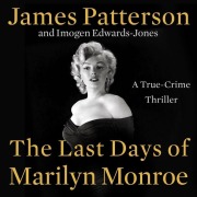 Cover-Bild zum Titel 'The Last Days of Marilyn Monroe' von 'James Patterson, Imogen Edwards-Jones'