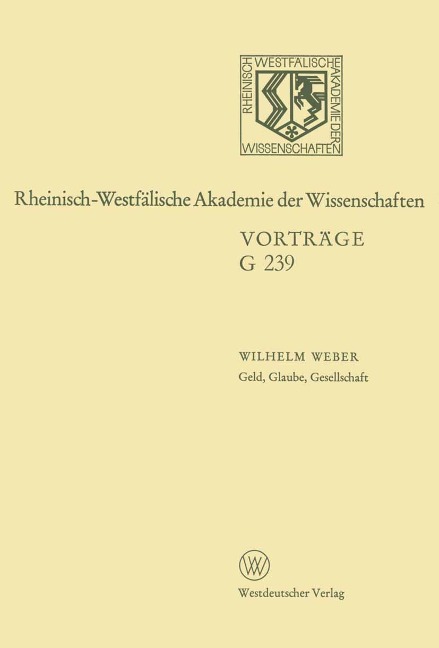 Geld, Glaube, Gesellschaft - Wilhelm Weber