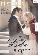 Cover-Bild zum Titel 'Wird die Liebe siegen?' von 'Mary Nichols'