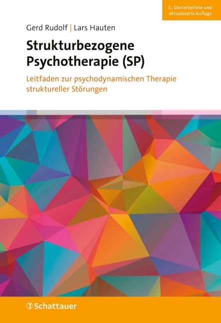 Strukturbezogene Psychotherapie (SP) - Gerd Rudolf, Lars Hauten